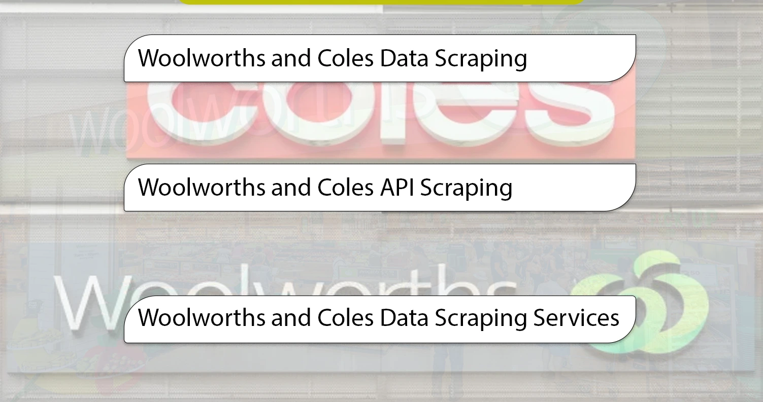 Methods of Extracting Woolworths and Coles Data